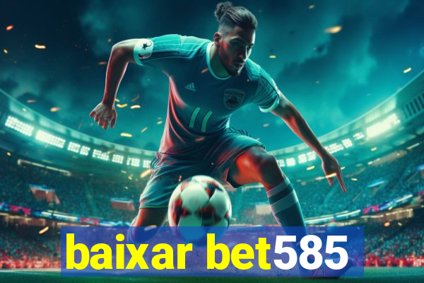 baixar bet585